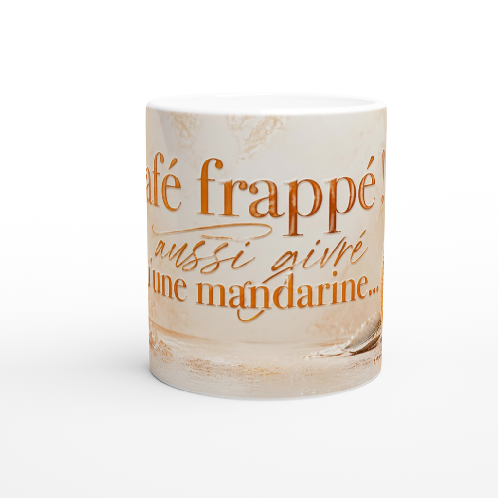 Mug en céramique blanche, inscription « café frappé » et « une mandarine… »