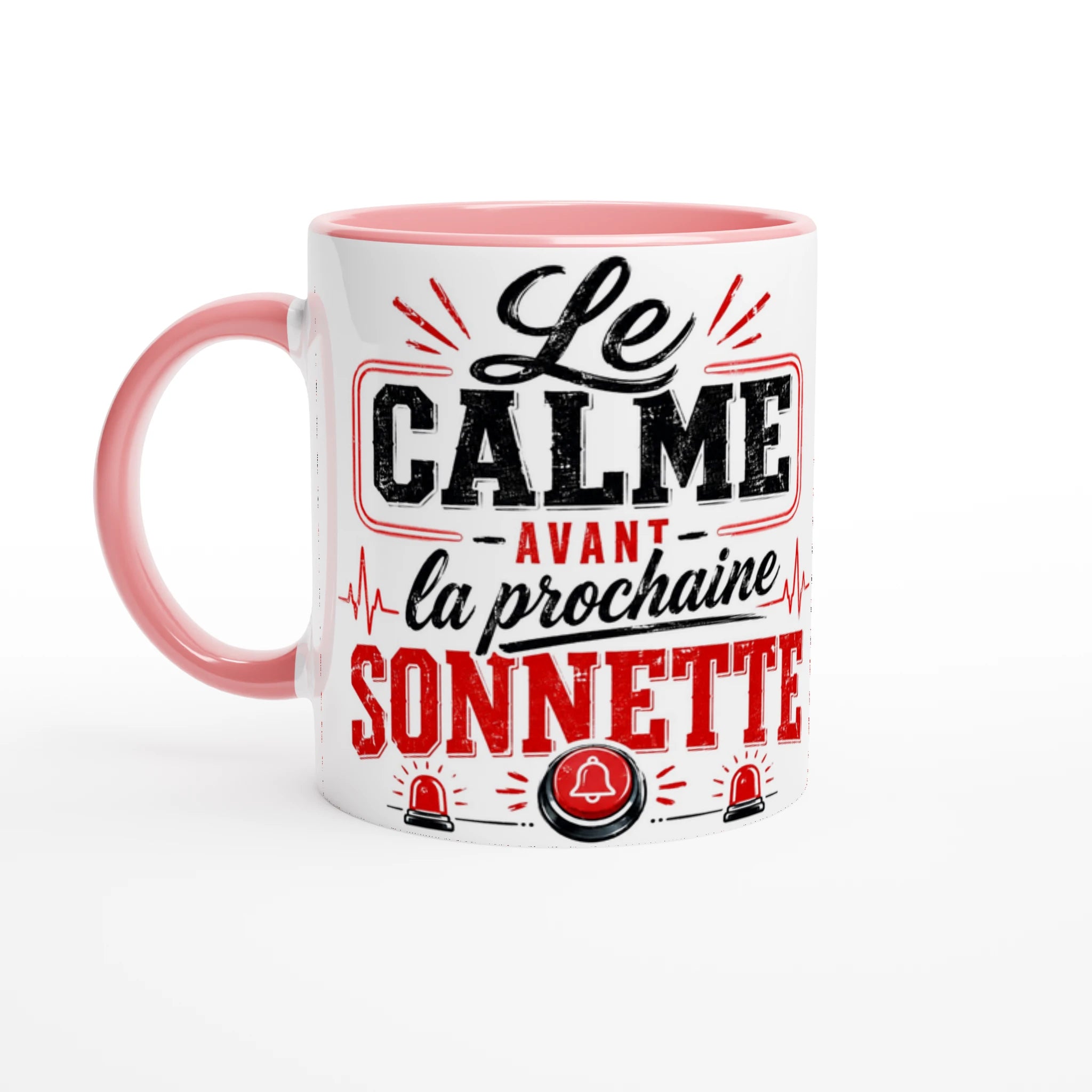 Mug en céramique blanc à poignée et bord roses, «Le Calme avant la prochaine Sonnette».