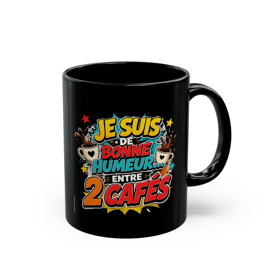 Mug noir avec poignée, visuel coloré « Je suis de bonne humeur entre 2 cafés »