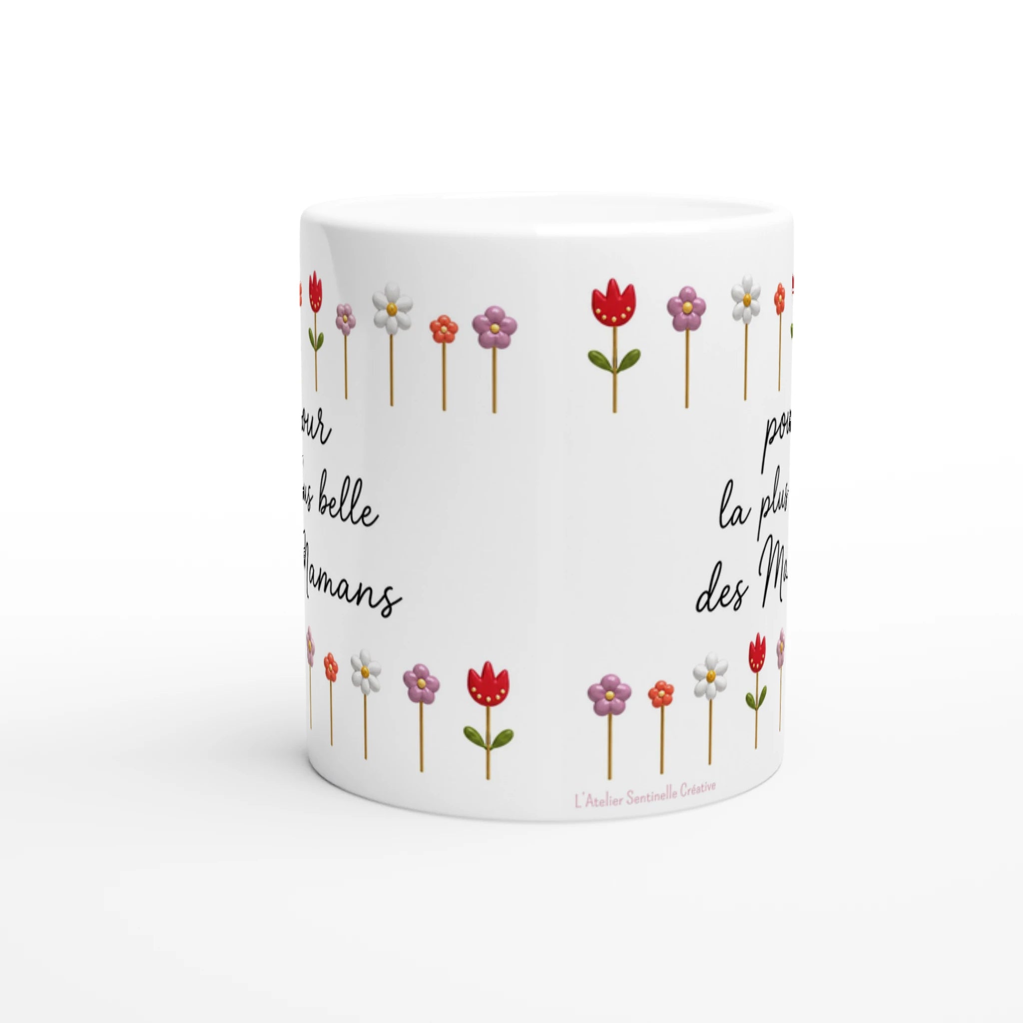 Mug blanc tulipes colorées, texte « la plus belle des Mamans »; L’Atelier Sentinelle Creative
