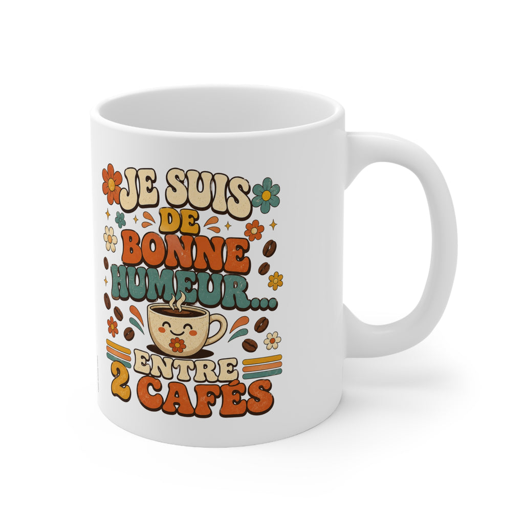 Mug blanc de trois-quarts avec motif « Je suis de bonne humeur… entre 2 cafés »