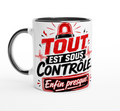 Mug blanc avec message « Tout est sous contrôle » rouge, noir et blanc