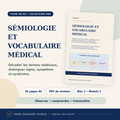 Fiche A4 « Sémiologie et vocabulaire médical », 45 pages, pour signes et symptômes