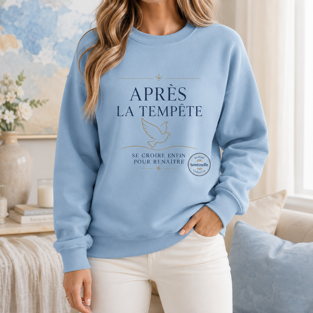 Sweat unisexe Après la Tempête – Se croire enfin pour renaître