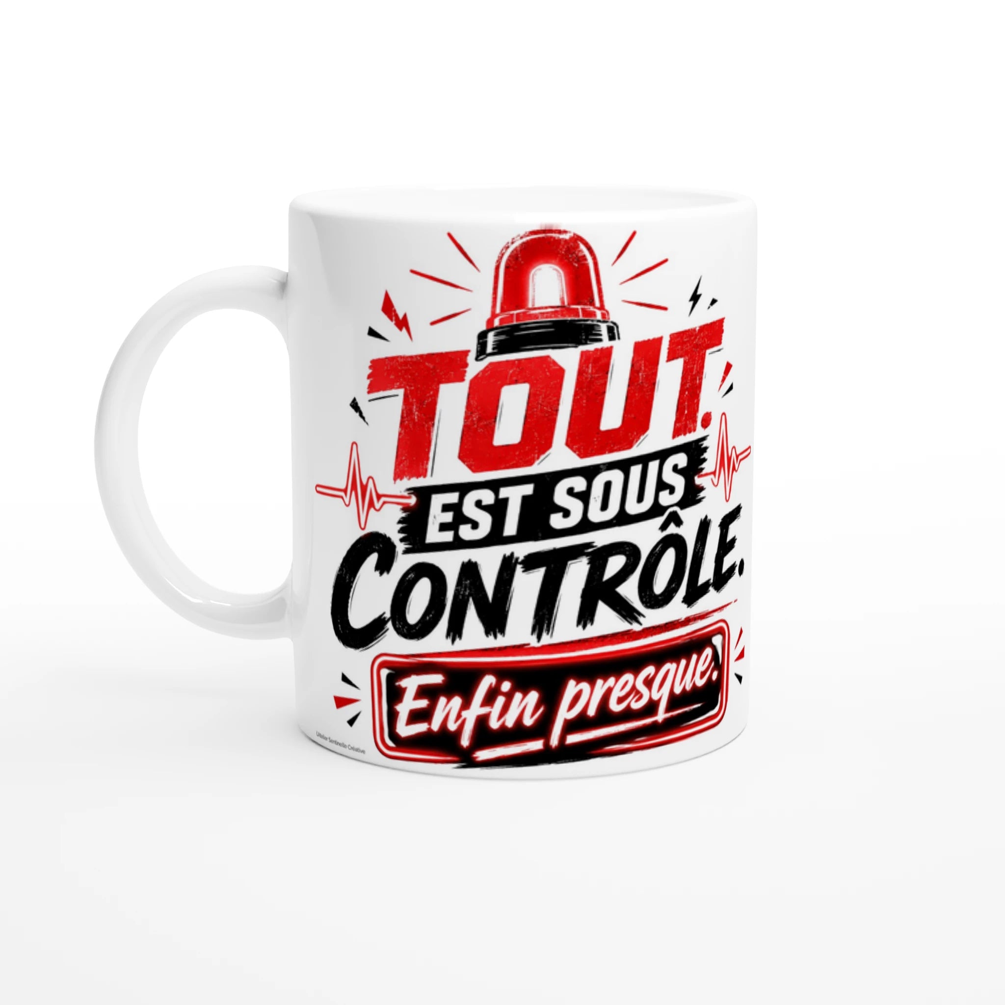 Mug blanc poignée blanche, design « Tout est sous contrôle ».