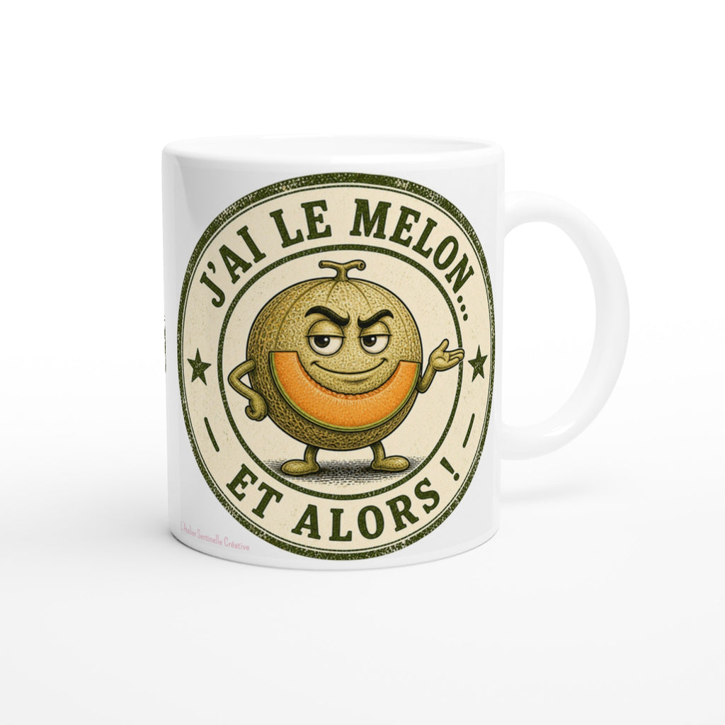 Mug blanc avec personnage melon souriant et inscription « J'ai le melon et alors ! »