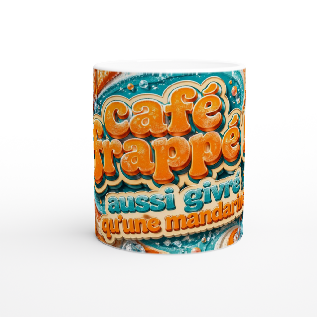 Mug blanc avec texte « ça frappe… aussi givré qu’une mandarine ».